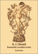 K.J.Obrátil Komenský sexuální osvěty - Kniha
