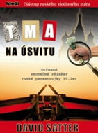 Tma na úsvitu: Otřesné skutečné příběhy ruské perestrojky 90.let - Kniha
