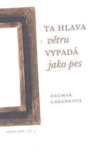 Ta hlava větru vypadá jako pes - Kniha - Main image