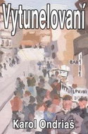 Vytunelovaní - Kniha