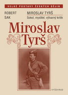 Miroslav Tyrš: Sokol, myslitel, výtvarný kritik - Kniha
