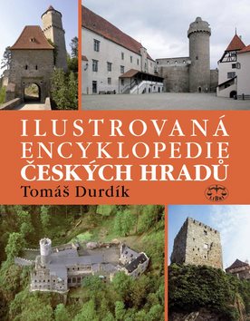Ilustrovaná encyklopedie Českých hradů - Kniha - Main image