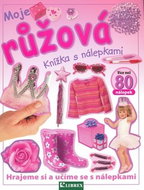 Moje růžová: Knížka s nálepkami - Kniha