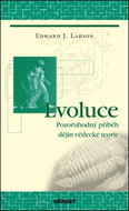 Evoluce: Pozoruhodný příběh dějin vědecké teorie - Kniha