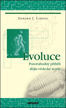 Evoluce: Pozoruhodný příběh dějin vědecké teorie - Kniha - Main image
