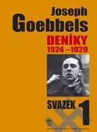 Joseph Goebbels Deníky 1924-1929: Svazek 1 - Kniha