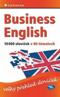 Business English 10 000 slovíček v 80 tématech: velký přehled slovíček - Kniha