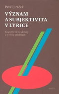 Význam a subjektivita v lyrice: Kognitivní struktury v lyrické představě - Kniha