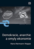 Demokracie, anarchie a omyly ekonomie - Kniha