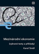 Mezinárodní ekonomie: (vybrané texty a příklady) - Kniha