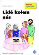 Lidé kolem nás: Člověk a jeho svět - Kniha