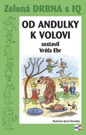 Zelená drbna s IQ Od andulky k volovi - Kniha