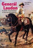 Generál Laudon: Slavný vojevůdce a pán na Bečvárech - Kniha