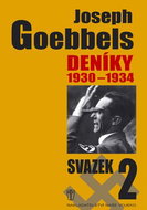 Joseph Goebbels Deníky 1930-1934: Svazek 2 - Kniha