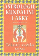Astrologie Kundaliní Čakry: Tekuté světlo sexu - Kniha