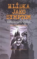 Hlídka jako symptom: kulturologický slovník - Kniha