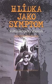 Hlídka jako symptom: kulturologický slovník - Kniha - Main image