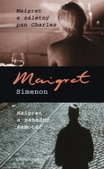Maigret a záletný pan Charles Maigret a záhadný samotář - Kniha