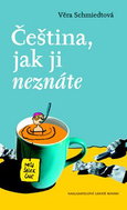 Čeština, jak ji neznáte: Můj šálek čaje - Kniha