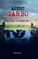 Agent Garbo: Špion, který zachránil den D - Kniha