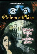 Golem a Sára: Záhadné vraždy v pražském ghettu - Kniha