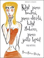 Když jsem hodná, jsem skvělá, když zlobím, jsem ještě lepší! - Kniha