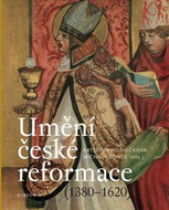 Umění české reformace: 1380-1620 - Kniha