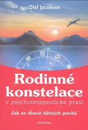 Rodinné konstelace v psychoterapeutické praxi: Jak se zbavit tíživých pocitů - Kniha