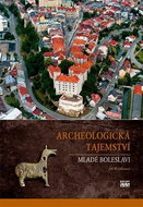 Archeologická tajemství Mladé Boleslavi - Kniha