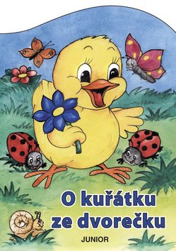 O kuřátku ze dvorečku - Kniha - Main image
