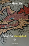 Bílej kůň, žlutej drak - Kniha