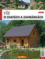 Vše o chatách a zahrádkách - Kniha