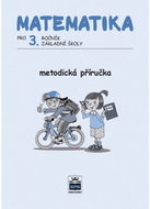 Matematika pro 3. ročník ZŠ Metodická příručka - Kniha