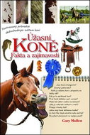 Úžasní koně: Fakta a zajímavosti - Kniha