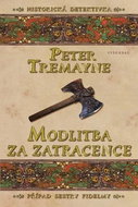 Modlitba za zatracence: Histrorická detektivka - Kniha