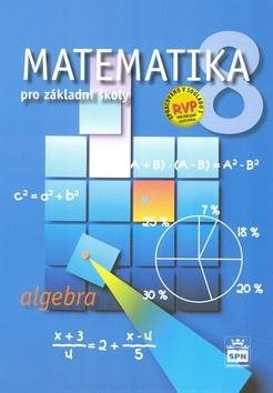 Matematika 8 pro základní školy Algebra - Kniha - Hlavní obrázek