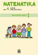 Matematika pro 4. ročník základní školy: Pracovní sešit 1 - Kniha