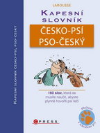 Kapesní slovník česko-psí, pso-český: 160 slov,k která se musíte naučit, abyste plynně hovořili psí  - Kniha