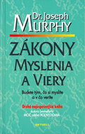 Zákony myslenia a viery: Budete tým, čo si myslíte a v čo veríte - Kniha