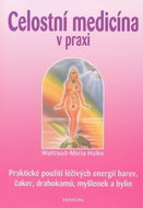 Celostní medicína v praxi - Kniha