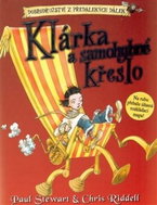 Klárka a samohybné křeslo: Dobrodružství z předalekých dálek III. - Kniha