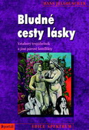 Bludné cesty lásky: Vztahový trjúhelník a jiné konflikty - Kniha
