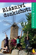 Blázniví donkichoti - Kniha