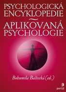 Psychologická encyklopedie: Aplikovaná psychologie - Kniha