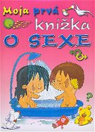 Moja prvá knížka o sexe - Kniha