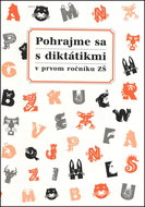 Pohrajme sa s diktátikmi v prvom ročníku ZŠ - Kniha