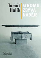 Stromu zbývá naděje: Krize jako šance - Kniha