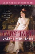 Lady Jane volání minulosti: Třetí díl ságy Temné vášně - Kniha