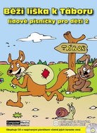 Běží liška k Táboru: Lidové písničky pro děti 2 - Kniha