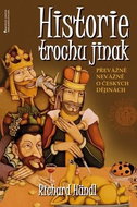 Historie trochu jinak: Převážně nevážně o českých dějinách - Kniha